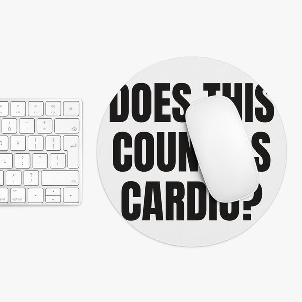 Does This Count as Cardio Printed Mouse Pad for Desk Sweat Sessions design