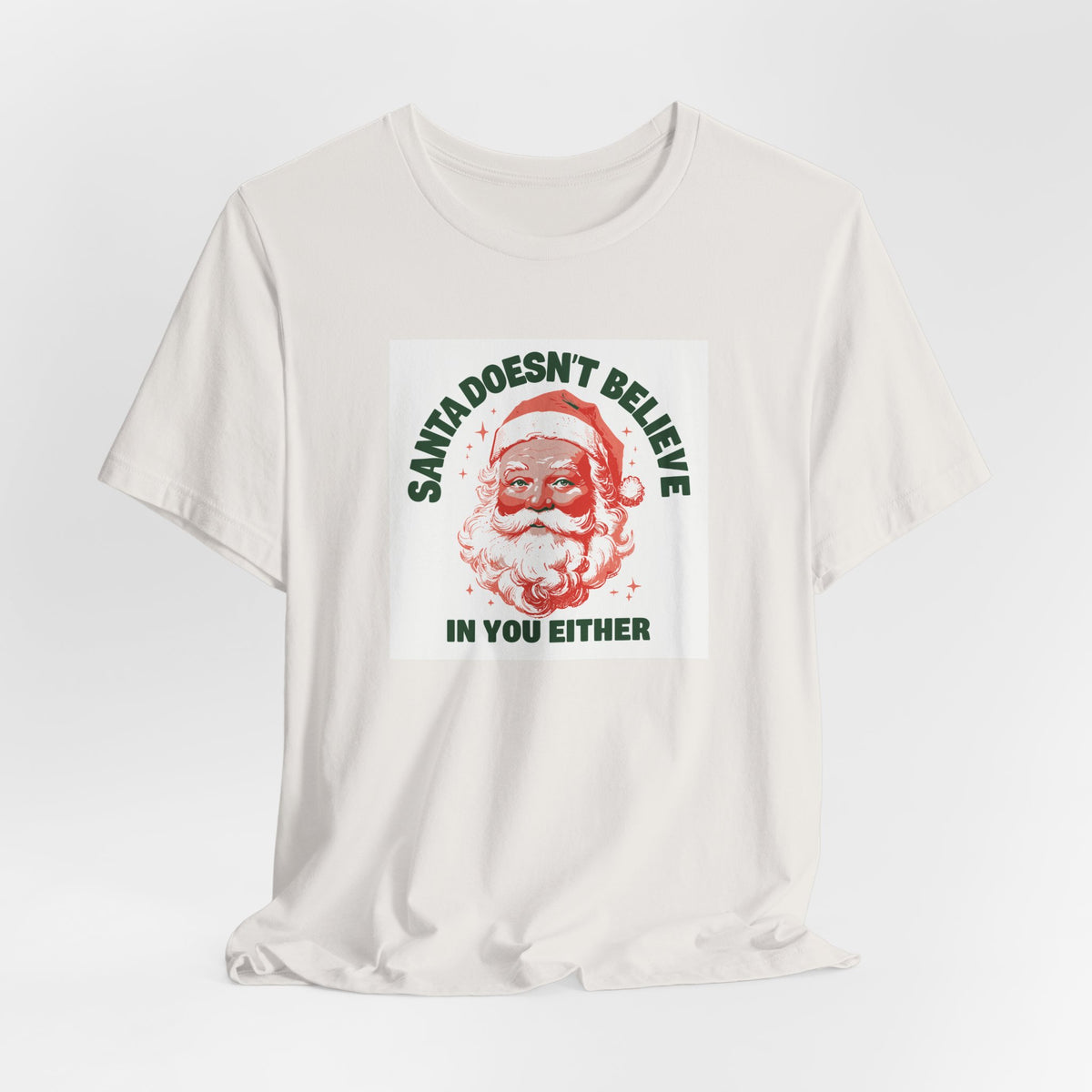 Santa Doesn't Believe in You Either T-shirt – original NewGiftDay design, view 23