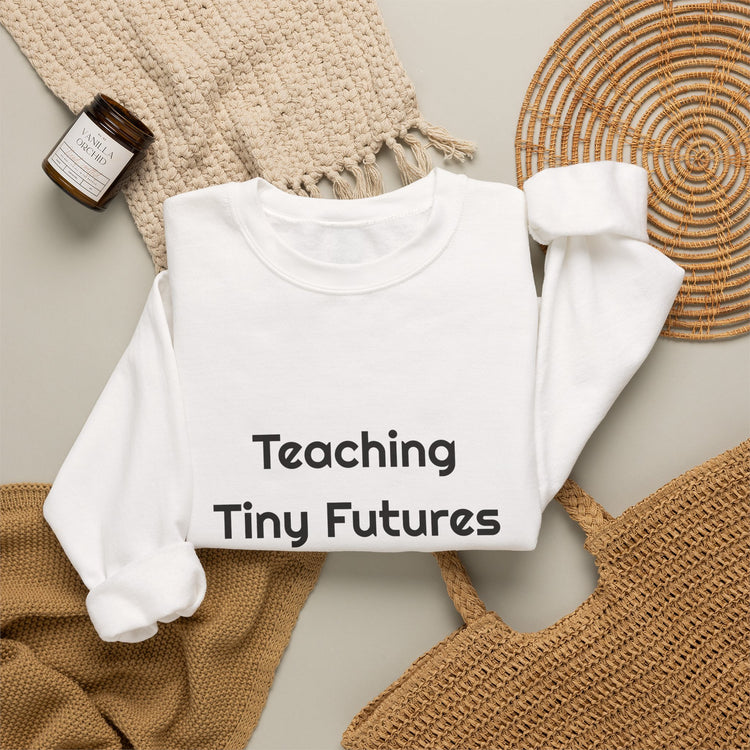 Teaching Tiny Futures sweatshirt in white – original NewGiftDay design