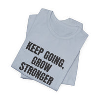 Keep Going Grow Stronger T-shirt – original NewGiftDay design, view 28