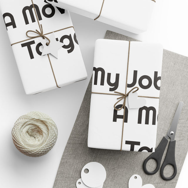 My Job Title Is A Moving Target Gift Wrapping Paper For Work Gifts