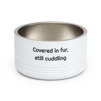 Covered in fur still cuddling Stainless Steel for Mealtimes pet bowl – original NewGiftDay design