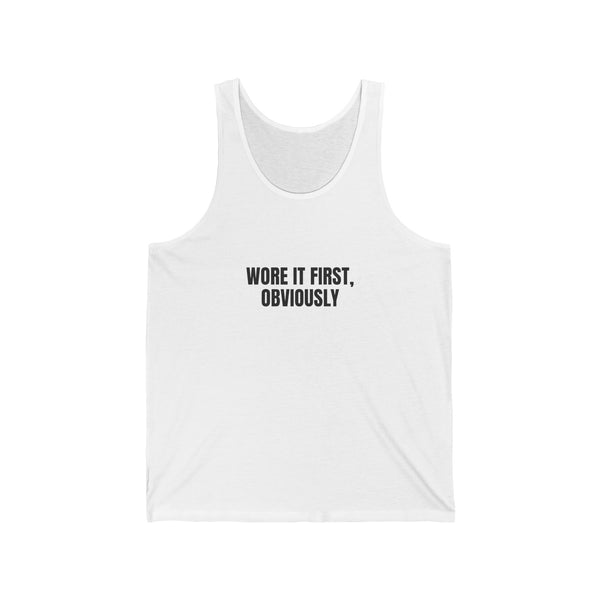 Wore It First, Obviously DTG Printed Tank Top for Sunny Trendy Gifts design