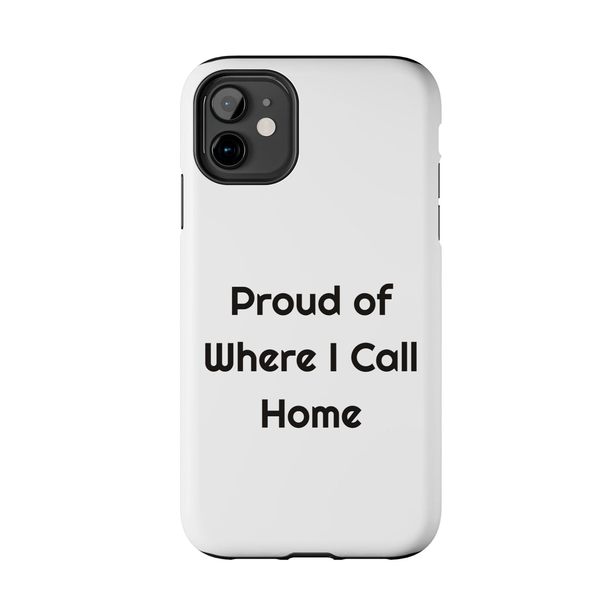 Proud of Where I Call Home phone case – original NewGiftDay design, view 2