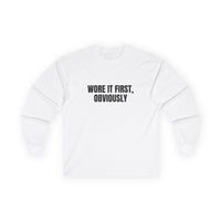 Wore It First Obviously DTG Printed for Layered Gift Style long sleeve tee – original NewGiftDay design