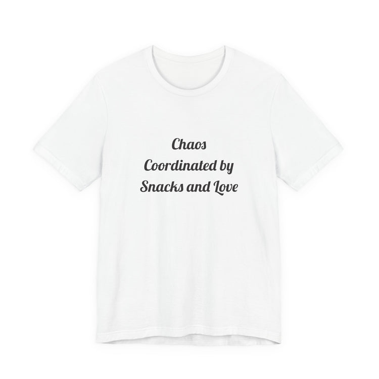 Chaos Coordinated by Snacks and Love DTG Printed T-Shirt for Family Gatherings design