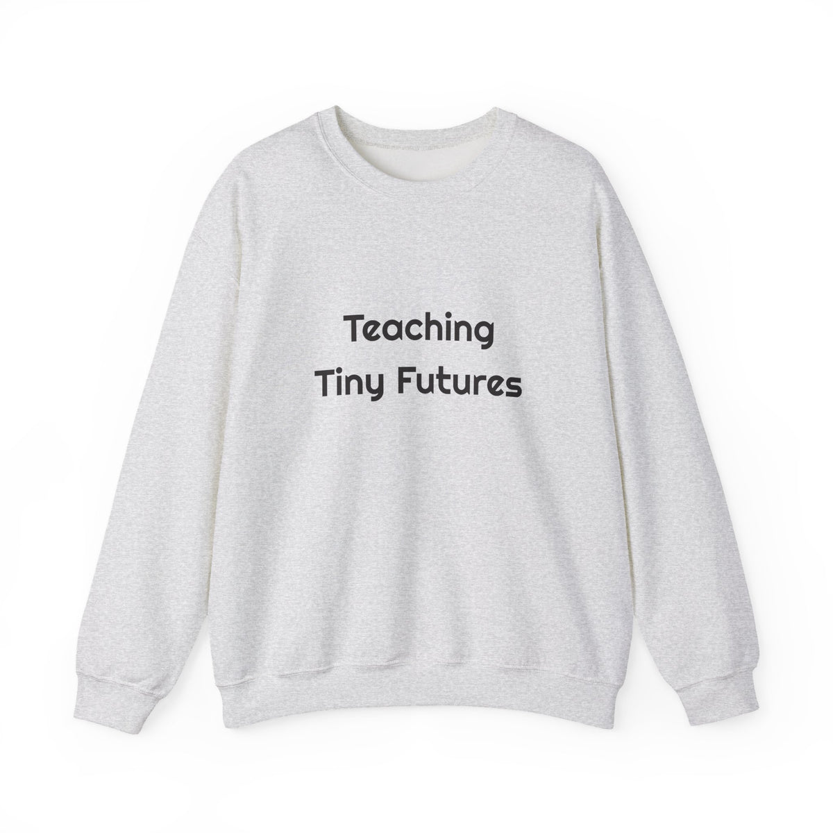 Teaching Tiny Futures sweatshirt – original NewGiftDay design, view 2