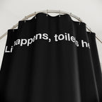 "Life happens, toilets help" Slogan Shower Curtain Gift: Motivational Art for Ambitious Homes
