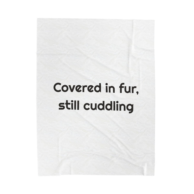 Covered in fur, still cuddling Velveteen Plush Throw Blanket for Snuggle Nights design