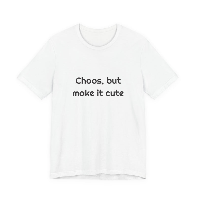 Chaos But Make It Cute Funny – original NewGiftDay design artwork