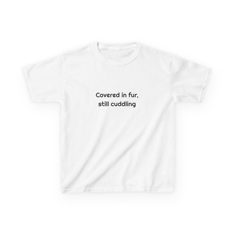 Covered in fur, still cuddling DTG Printed Kids Tee for Little Animal Lovers design