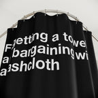 Dont Forget A Towel Quote Shower Curtain