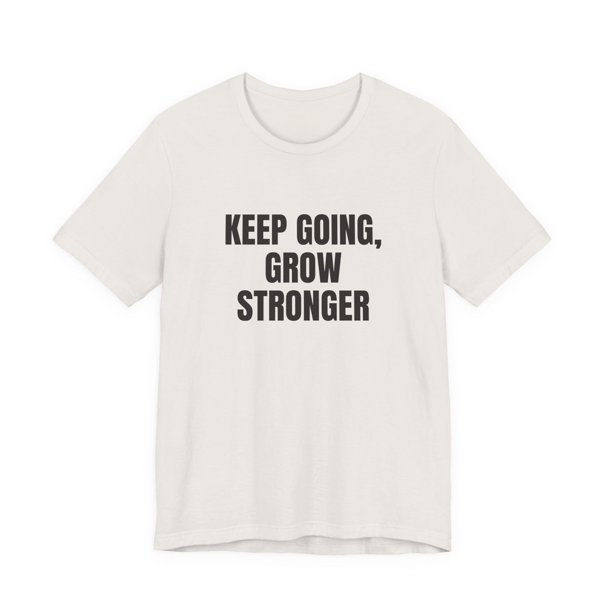 Keep Going Grow Stronger T-shirt – original NewGiftDay design, view 5