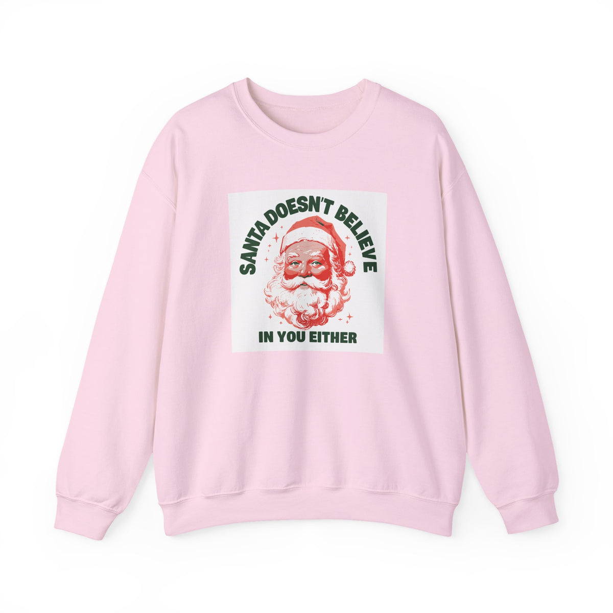 Santa Doesn't Believe in You Either sweatshirt – original NewGiftDay design, view 5