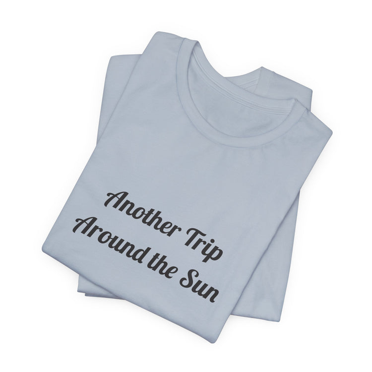 Another Trip Around the Sun T-shirt in light-blue – original NewGiftDay design