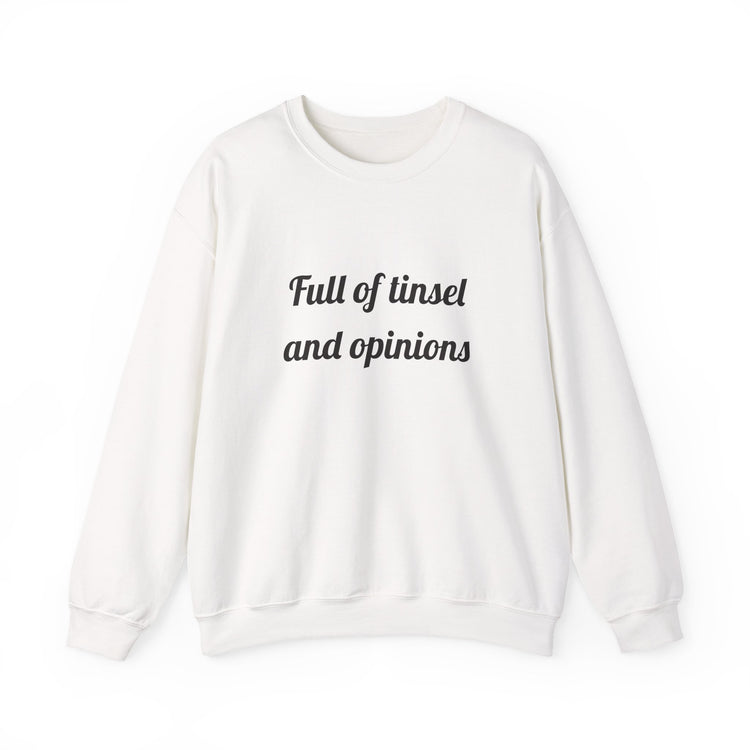Full of tinsel and opinions DTG Printed Crewneck Sweatshirt for Winter Laughs design
