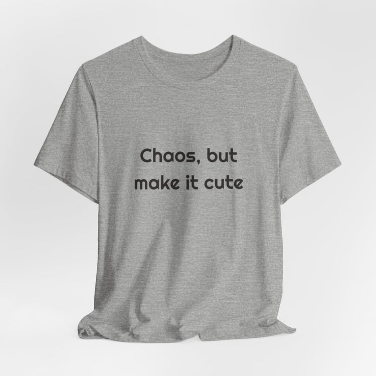 Chaos But Make It Cute Funny T-shirt in athletic-heather – original NewGiftDay design