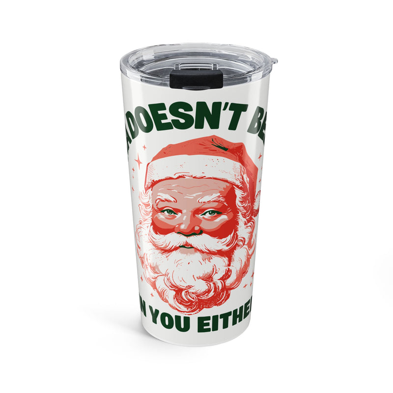 Santa Doesn't Believe in You Either – original NewGiftDay design artwork