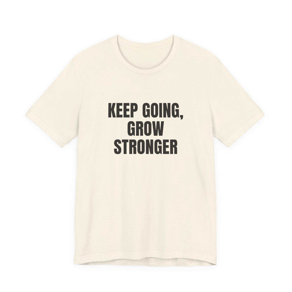 Keep Going Grow Stronger T-shirt – original NewGiftDay design, view 3