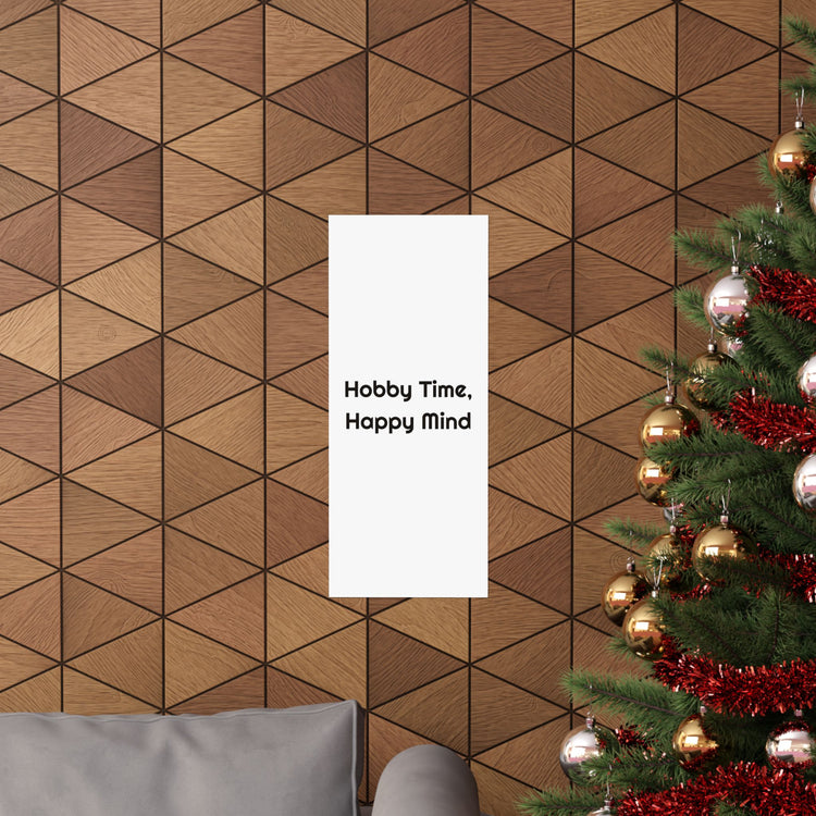 Hobby Time Happy Mind Wall poster – original NewGiftDay design