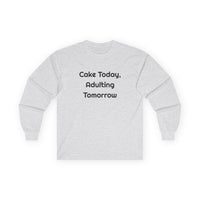 Cake Today Adulting Tomorrow DTG Printed for Cozy Parties long sleeve tee – original NewGiftDay design, view 2