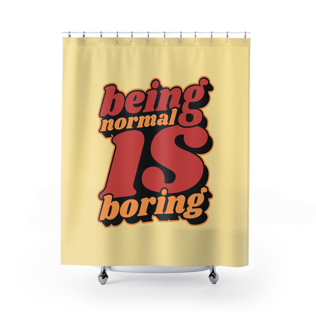 "Being Normal is Boring" Slogan Shower Curtain Gift: Retro Rebel Art for Unique Homes