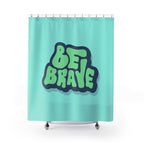"Be Brave" Bubble Letter Slogan Shower Curtain Gift: Retro Motivation for Fun Spaces
