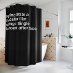 After Tacos Friendship Quote Shower Curtain