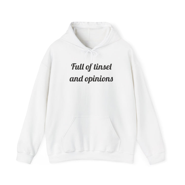 Full of tinsel and opinions DTG Printed Hoodie for Cozy Evenings design