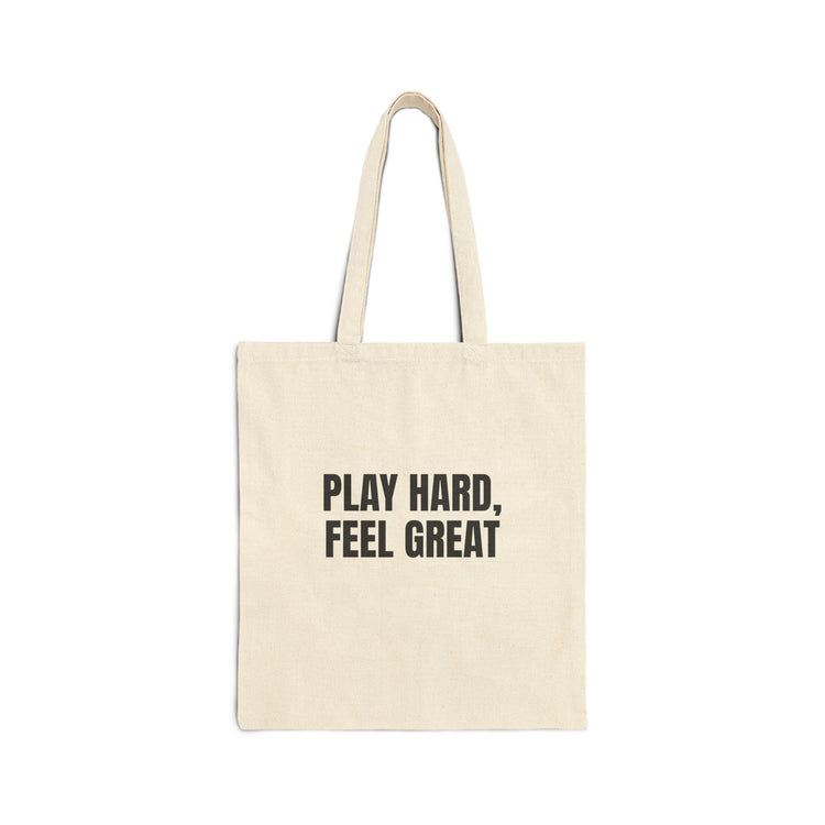 Play Hard Feel Great tote bag – original NewGiftDay design