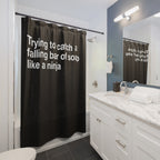 Bar of Soap Ninja Quote Shower Curtain