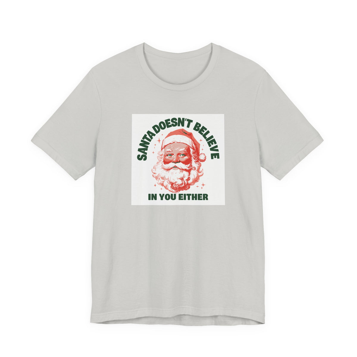 Santa Doesn't Believe in You Either T-shirt – original NewGiftDay design, view 6