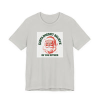 Santa Doesn't Believe in You Either T-shirt – original NewGiftDay design, view 6