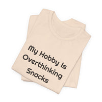My Hobby Is Overthinking Snacks DTG Printed for Snack Break Laughs T-shirt – original NewGiftDay design, view 20