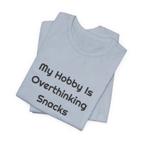 My Hobby Is Overthinking Snacks DTG Printed for Snack Break Laughs T-shirt – original NewGiftDay design, view 29