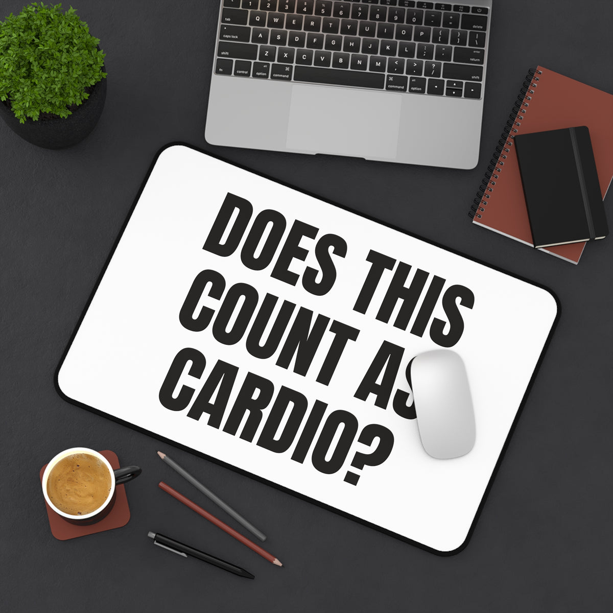Does This Count as Cardio Printed for Workout Workstations desk mat – original NewGiftDay design, view 4