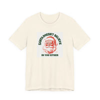Santa Doesn't Believe in You Either T-shirt – original NewGiftDay design, view 3