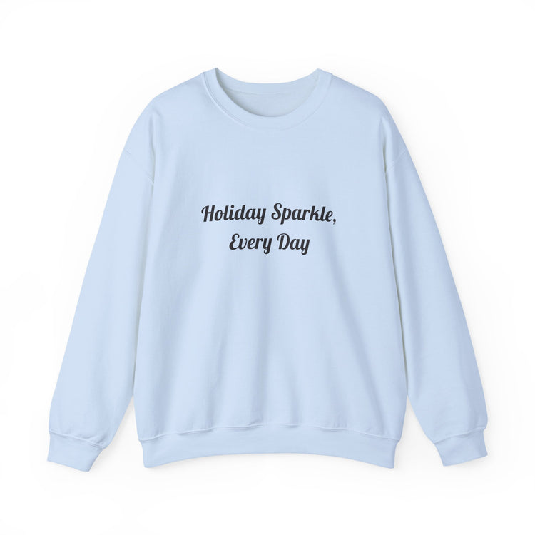 Holiday Sparkle Every Day sweatshirt in light-blue – original NewGiftDay design