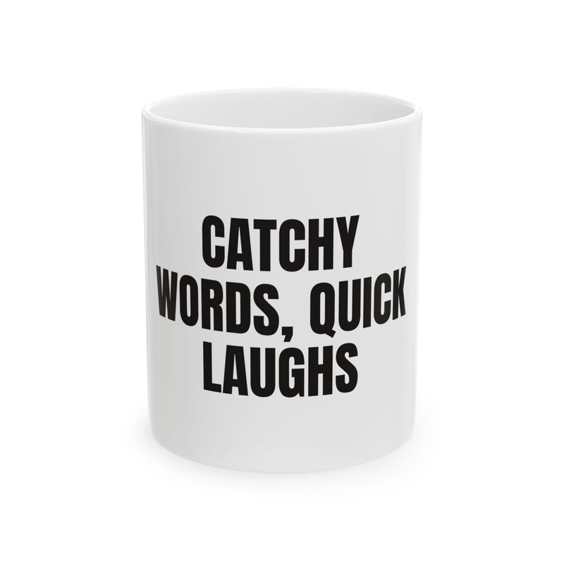 Catchy Words Quick Laughs Funny – original NewGiftDay design artwork