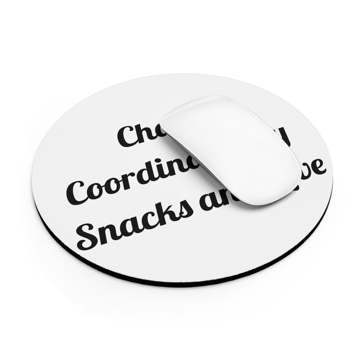 Chaos Coordinated by Snacks and Love Printed for Desk Smiles mouse pad – original NewGiftDay design, view 4