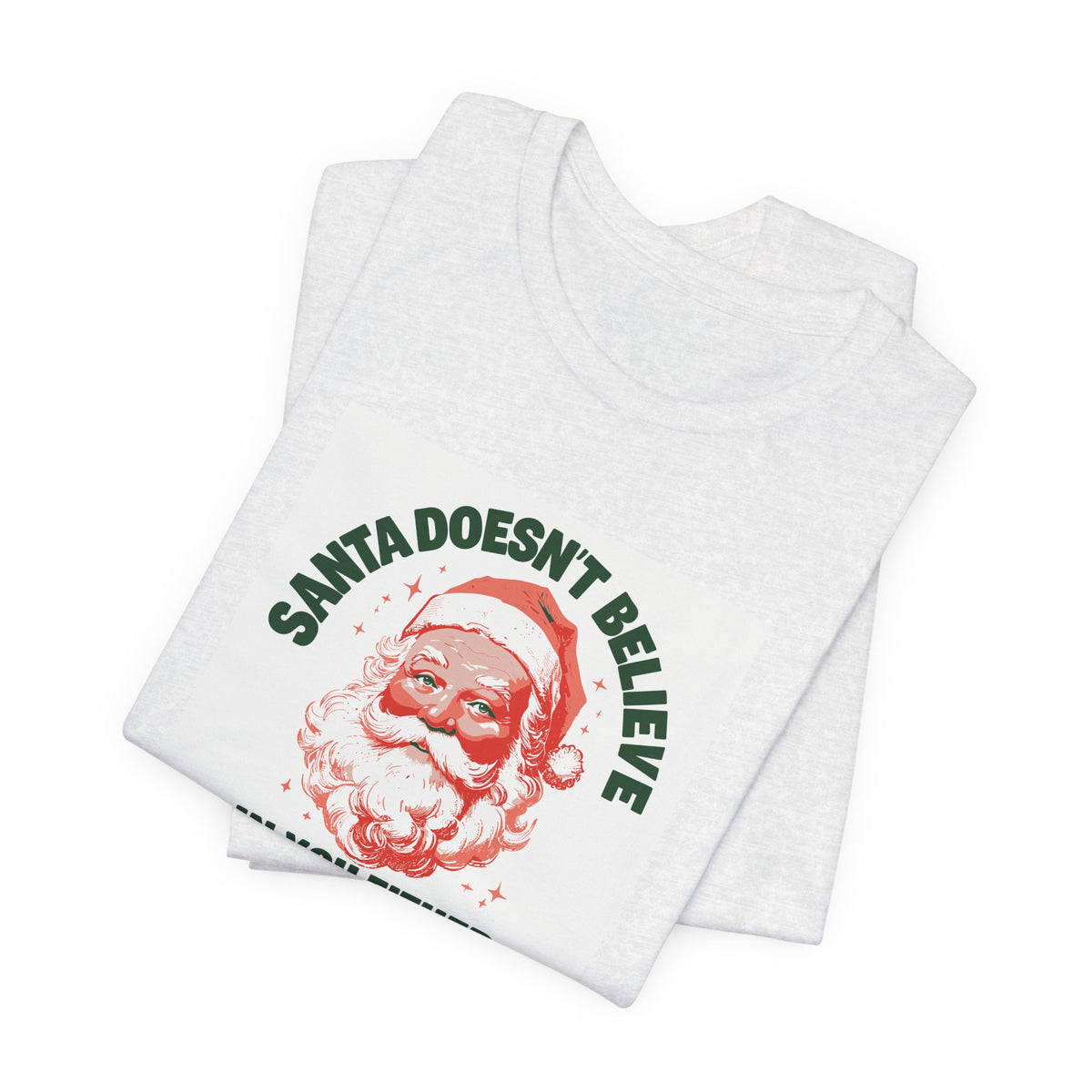 Santa Doesn't Believe in You Either T-shirt – original NewGiftDay design, view 13