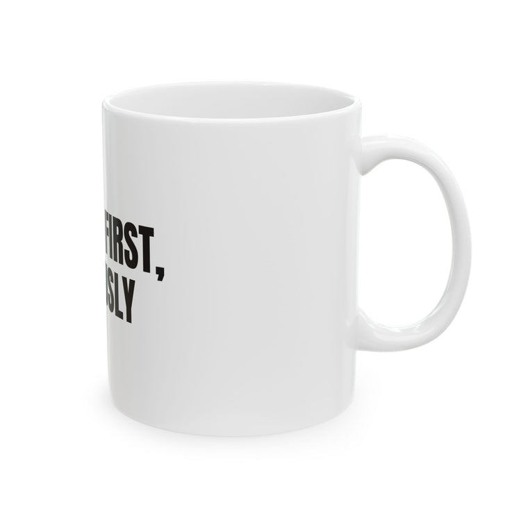 Wore It First Obviously Ceramic Coffee for First-Sip Sass mug – original NewGiftDay design, view 4