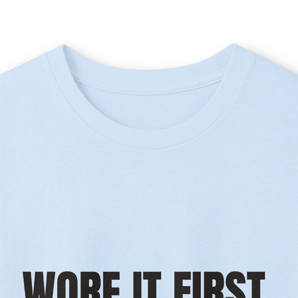 Wore It First Obviously DTG Printed for Layered Gift Style long sleeve tee – original NewGiftDay design, view 16