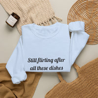 Still flirting after all these dishes DTG Printed for Sweet Moments sweatshirt – original NewGiftDay design, view 17