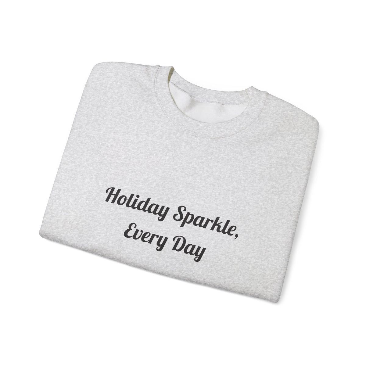 Holiday Sparkle Every Day sweatshirt – original NewGiftDay design, view 10