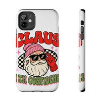 Claus With Confidence Toughs phone case – original NewGiftDay design