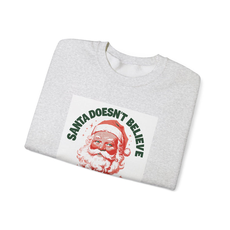 Santa Doesn't Believe in You Either sweatshirt in ash – original NewGiftDay design