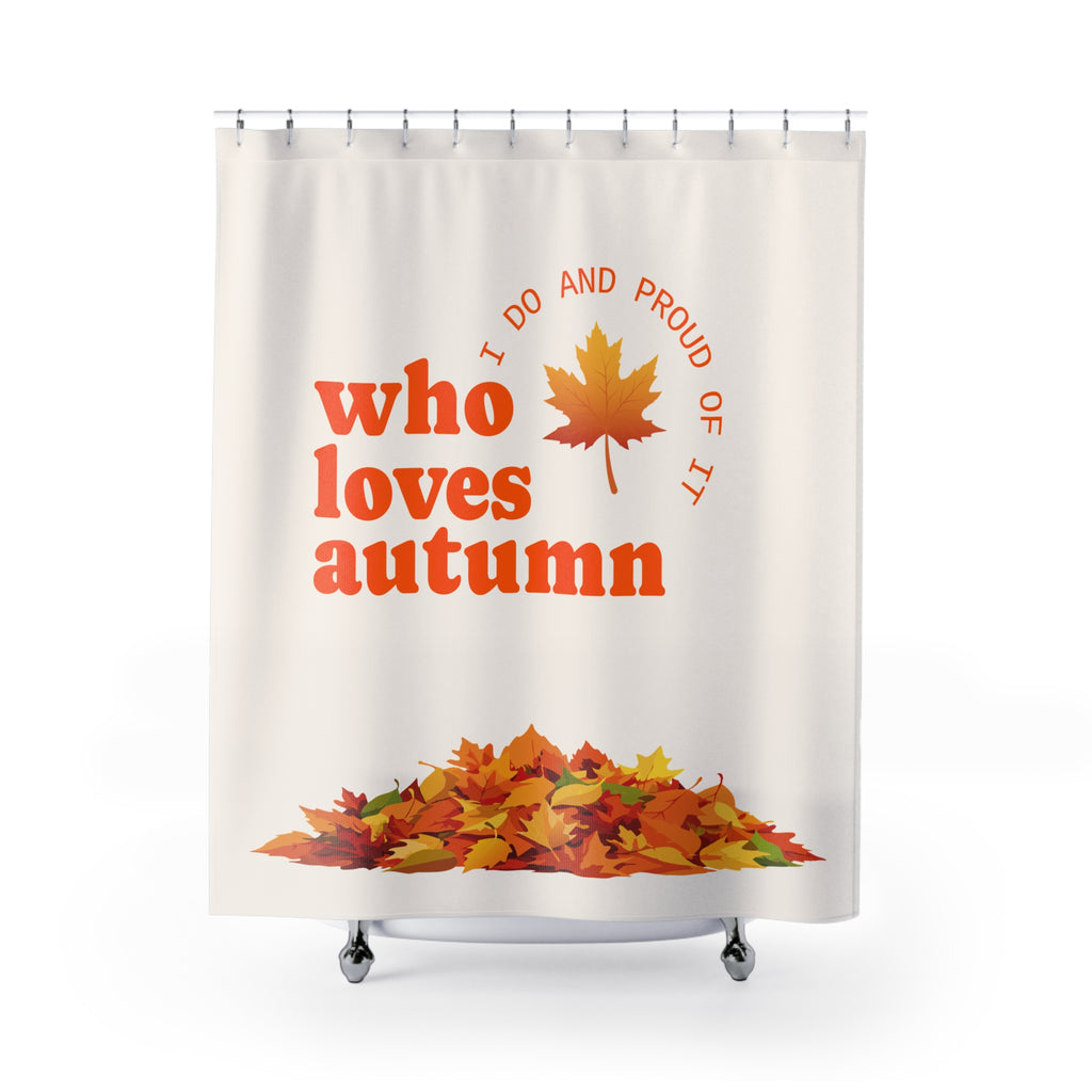 "Proud Autumn Lover" Leaf Pile Shower Curtain Gift: Expressive Fall for Cozy Homes