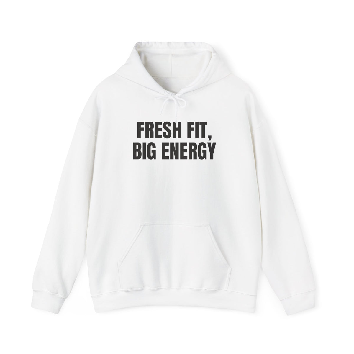 Fresh Fit Big Energy DTG Printed for Cozy Confidence hoodie – original NewGiftDay design
