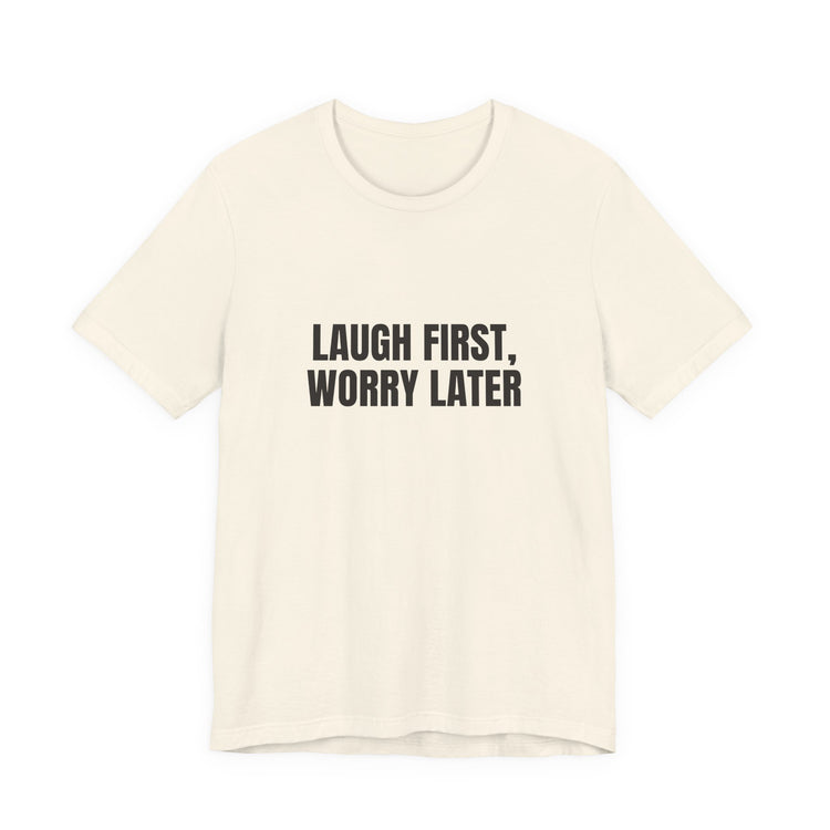 Laugh First DTG Printed for Easygoing Days T-shirt in natural – original NewGiftDay design
